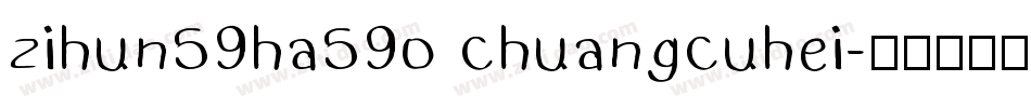 zihun59ha59o chuangcuhei字体转换